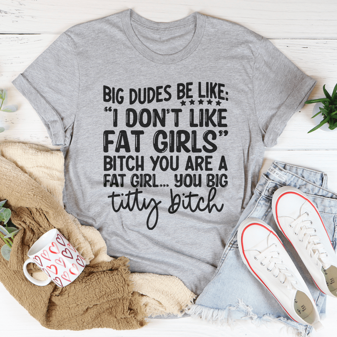 Big Dudes T-Shirt-4