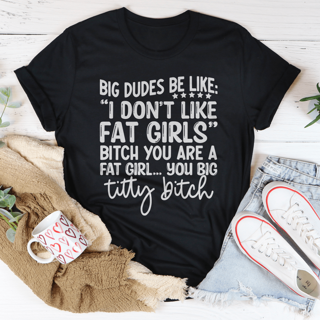 Big Dudes T-Shirt-1