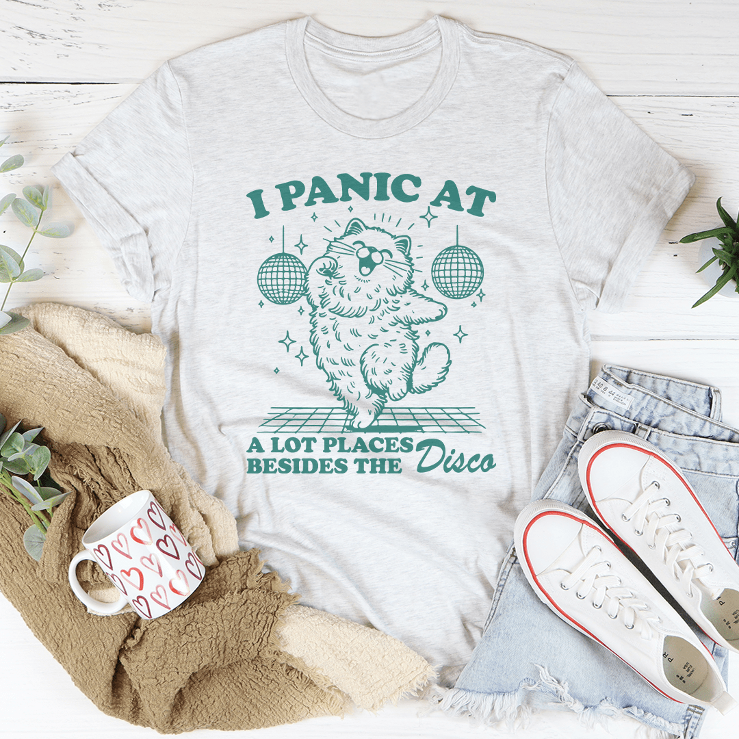 I Panic At A Lot Places Besides The Disco Tee-3