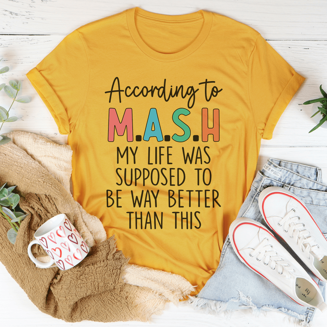 My Life Was Supposed To Be Way Better Than This Tee-3