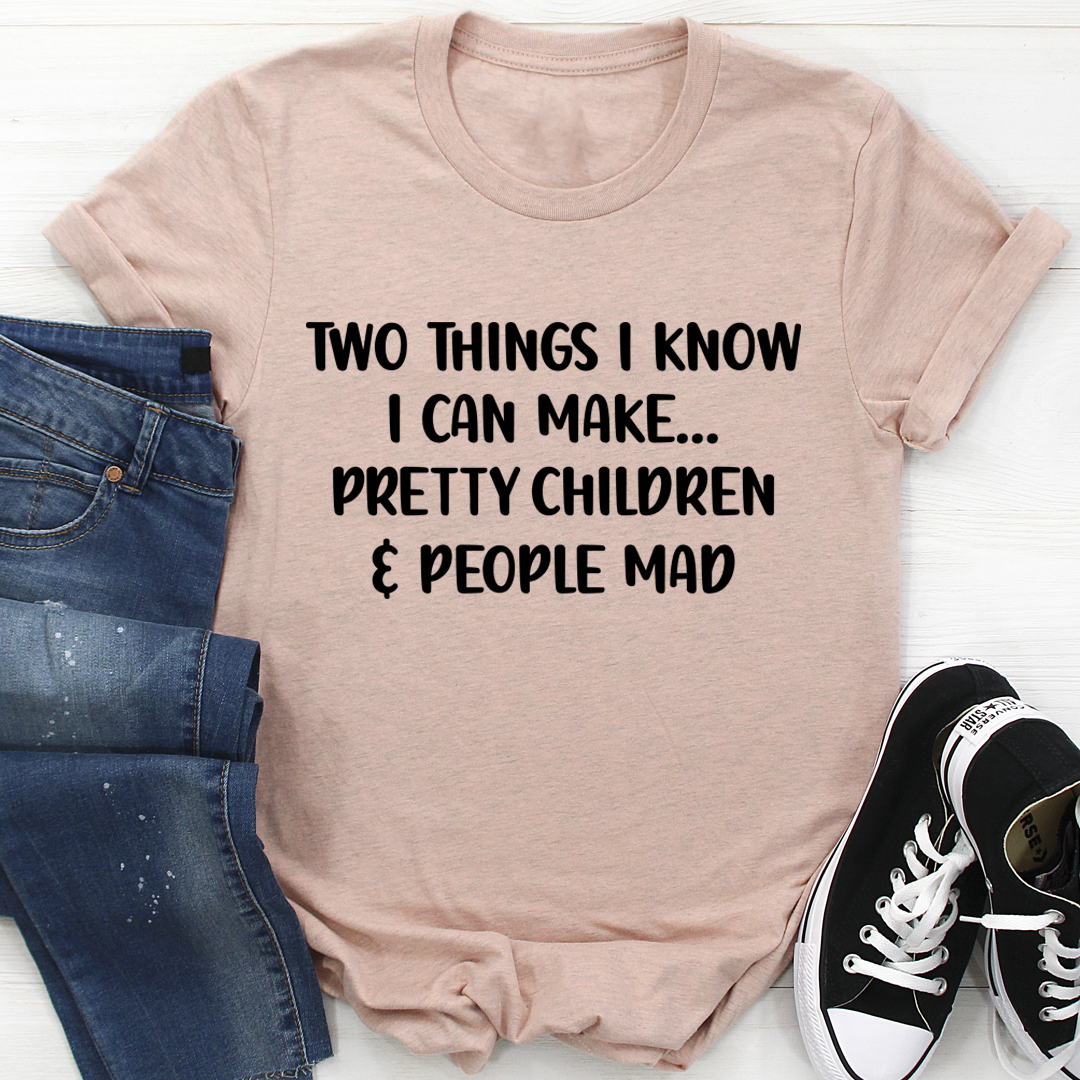 Two Things I Know I Can Make T-Shirt-3