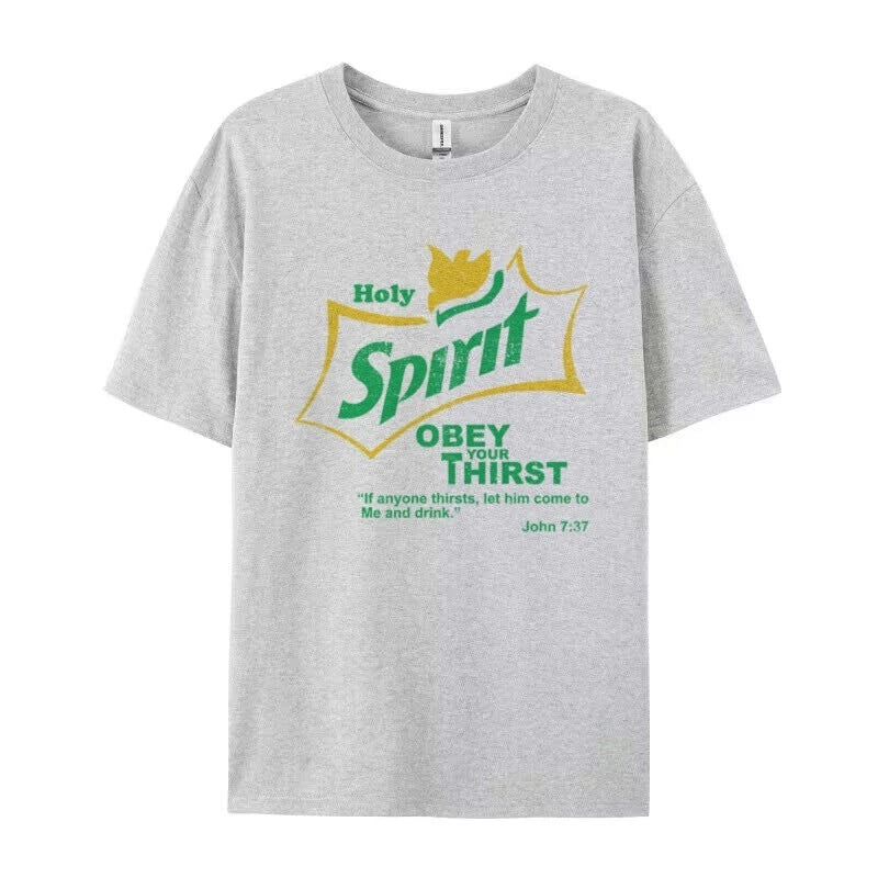 Holy Spirit "Obey Your Thirst" Christian Graphic Tee - Unisex