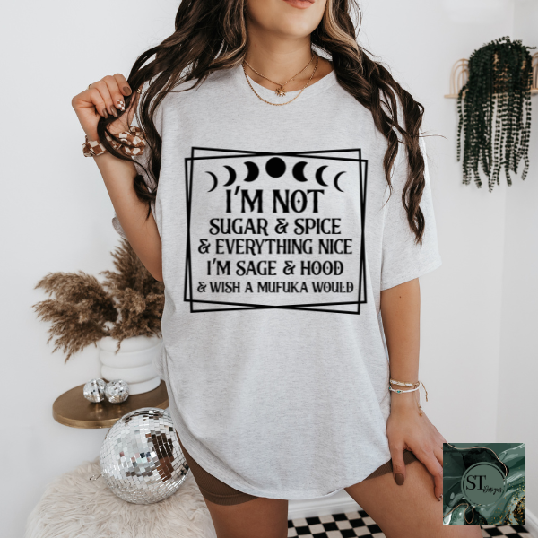 I'm not sugar and spice T-Shirt-0