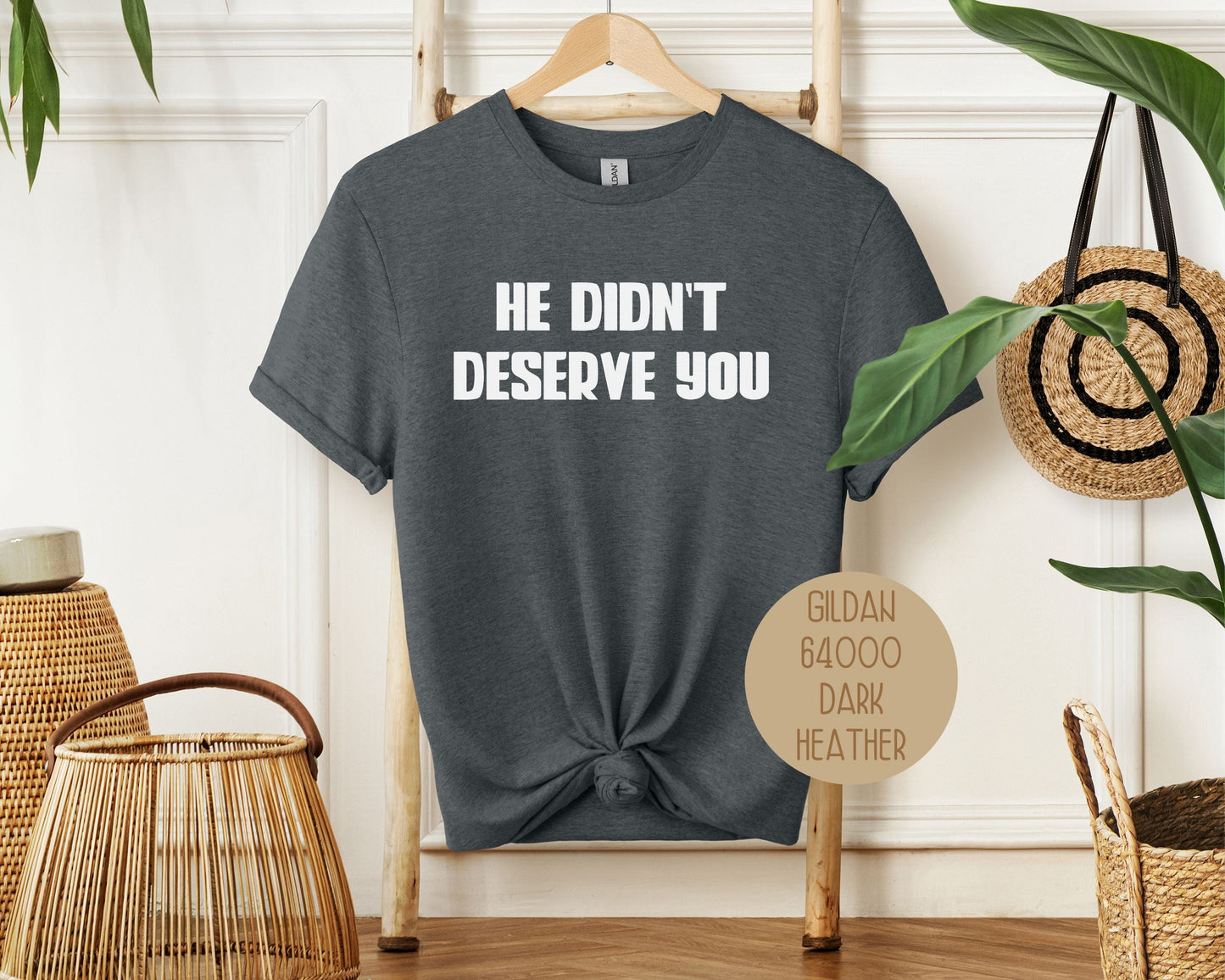 He Didn't Deserve You Divorce Party Shirt-3