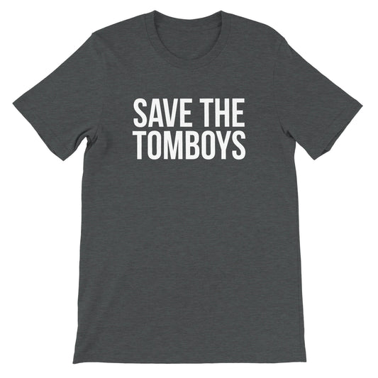 Save The Tomboys Graphic Tee - Unisex Casual T-Shirt
