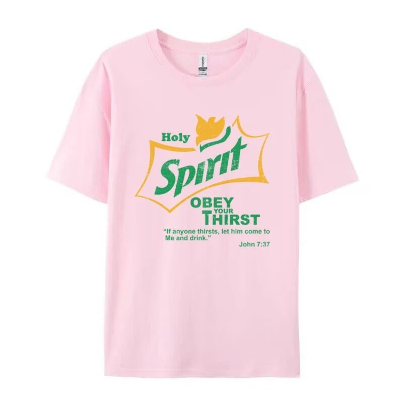 Holy Spirit "Obey Your Thirst" Christian Graphic Tee - Unisex