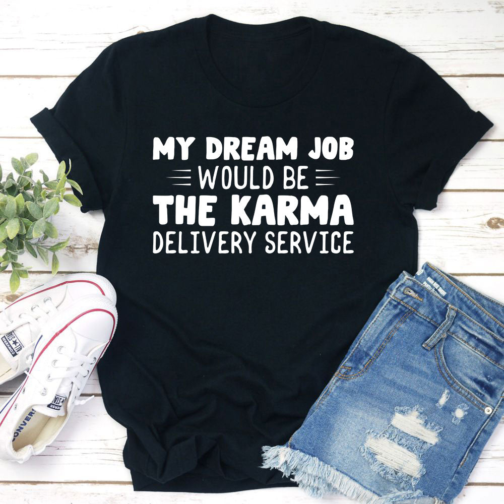 My Dream Job T-Shirt-3