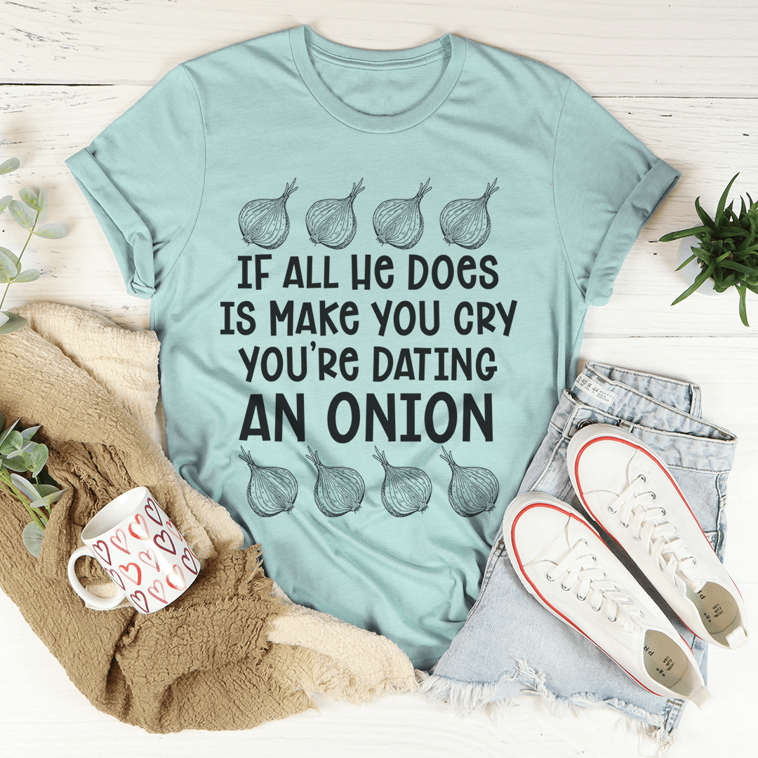 Dating An Onion Tee-1