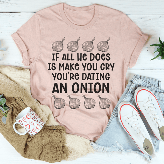 Dating An Onion Tee-0