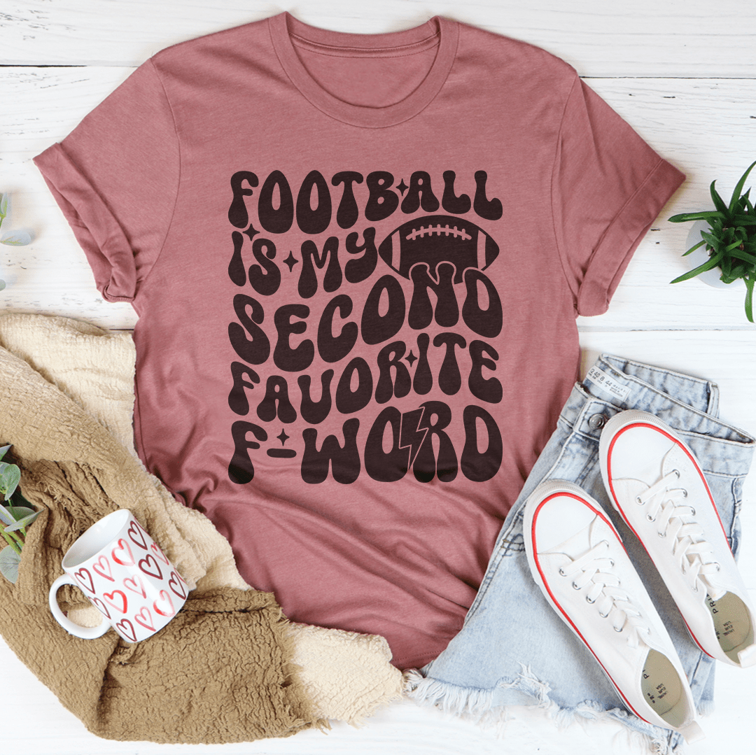 Football Is My Second Favorite F Word Tee-1