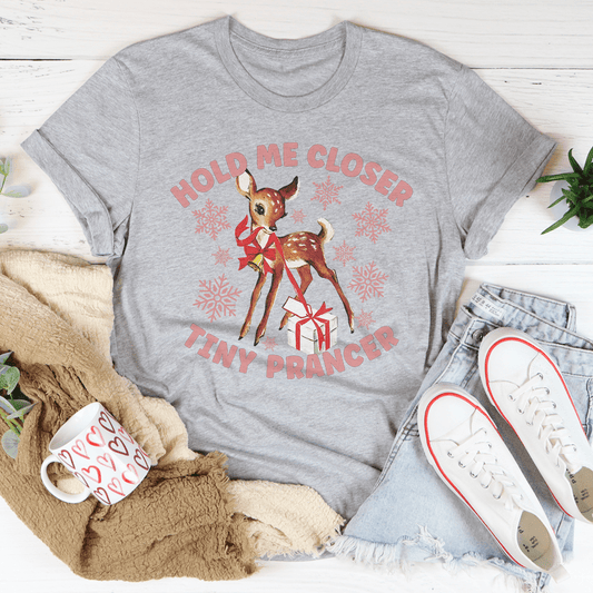 Hold Me Closer Tiny Prancer Tee-0