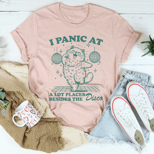I Panic At A Lot Places Besides The Disco Tee-0