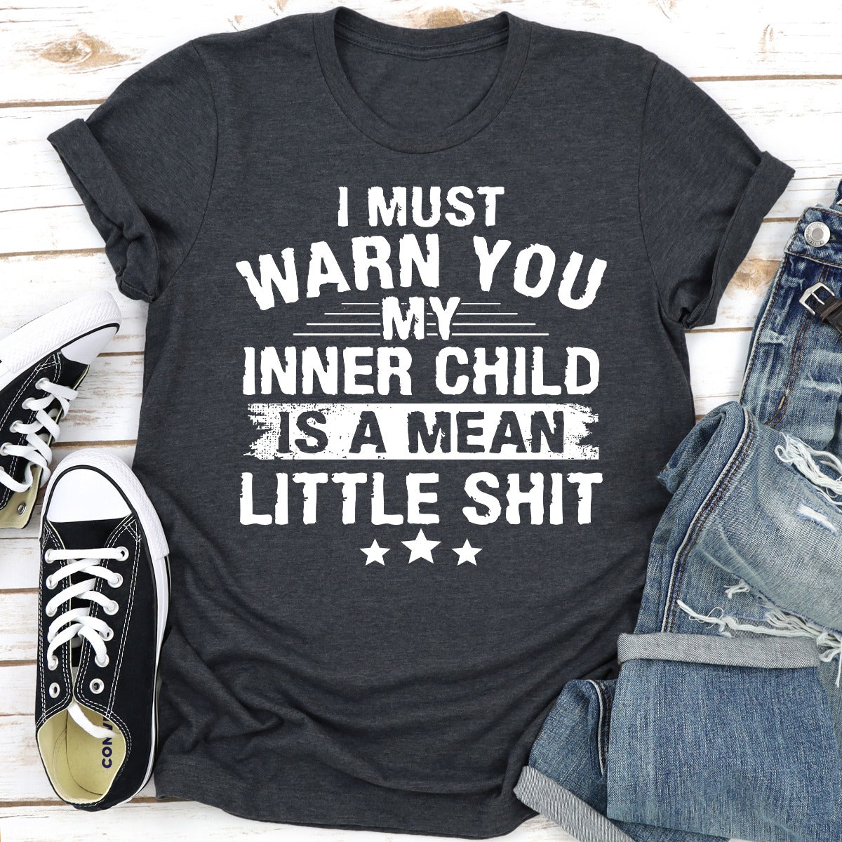 I Must Warn You My Inner Child Is A Mean Little Shit T-Shirt-14