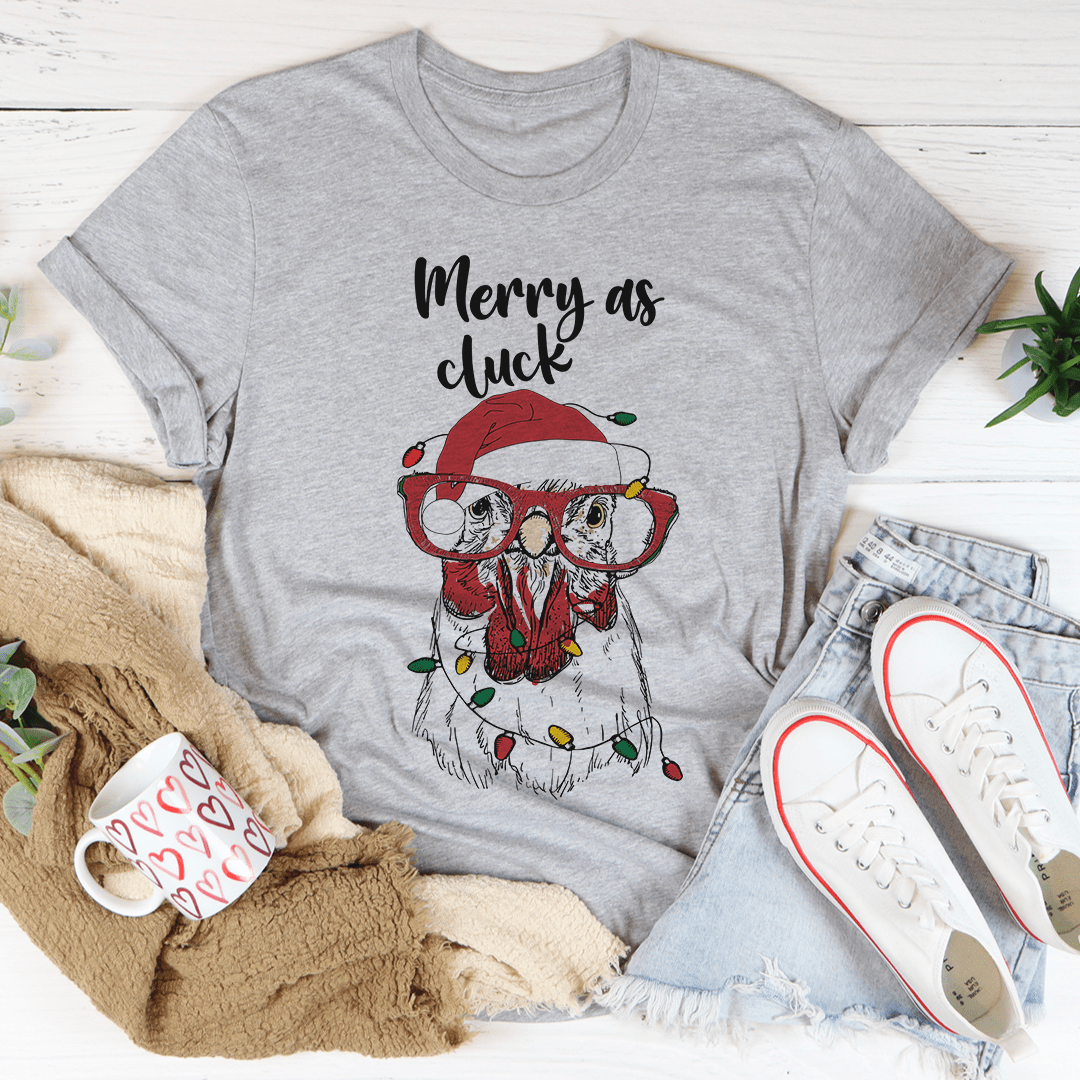 Merry As Cluck Tee-1