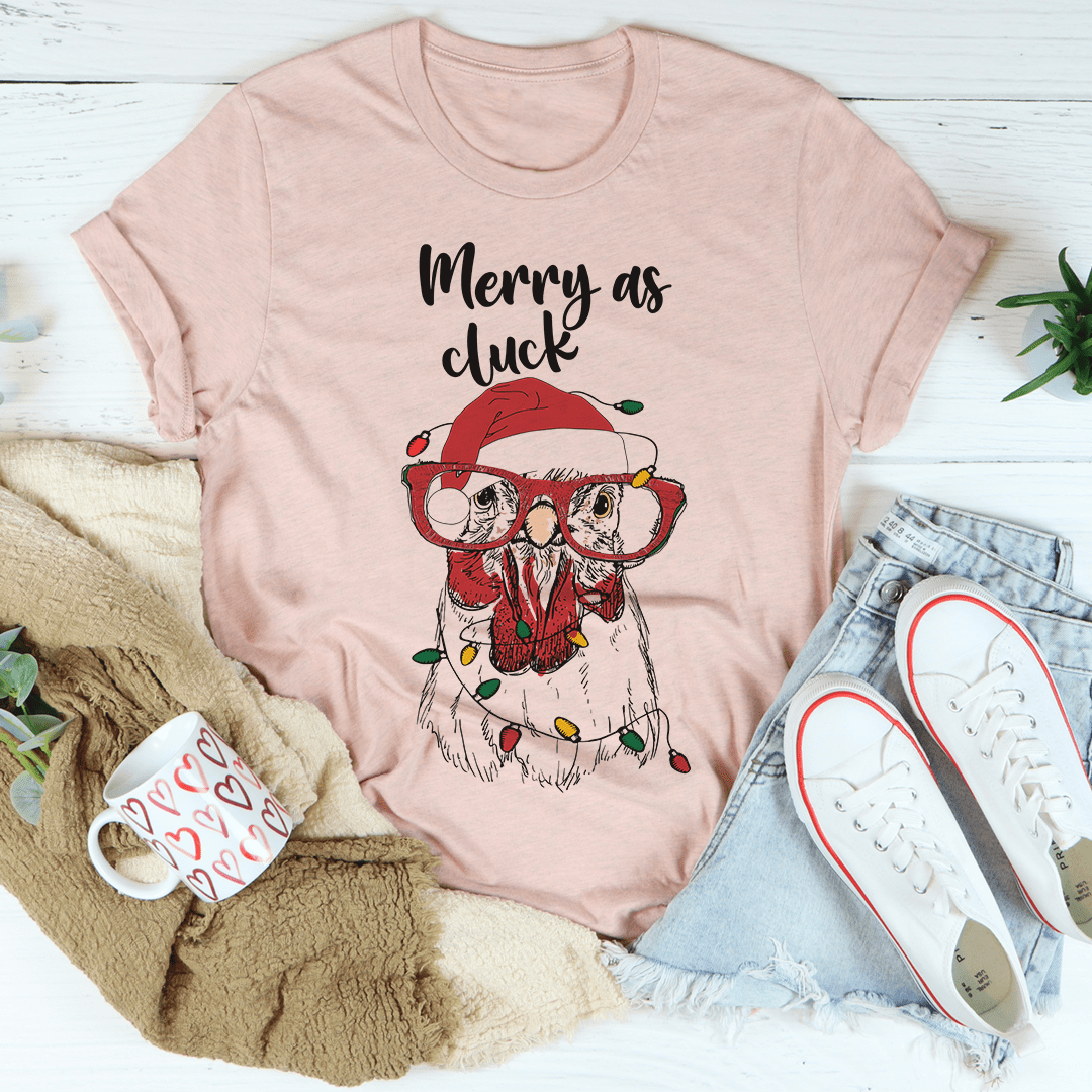 Merry As Cluck Tee-2