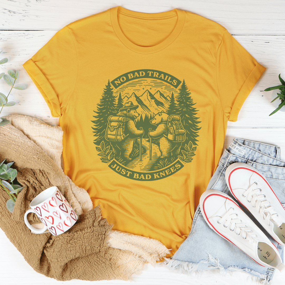 No Bad Trails Just Bad Knees Tee-0