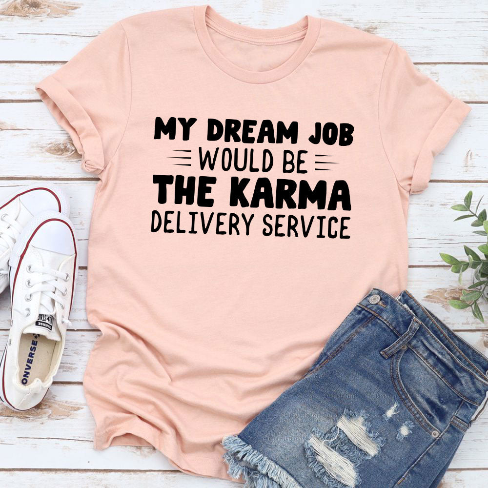 My Dream Job T-Shirt-23