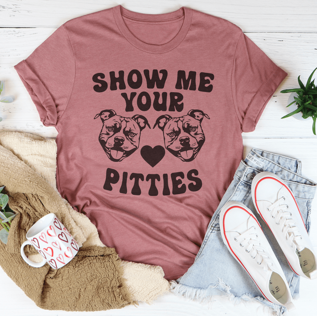 Show Me Your Pitties Tee-3