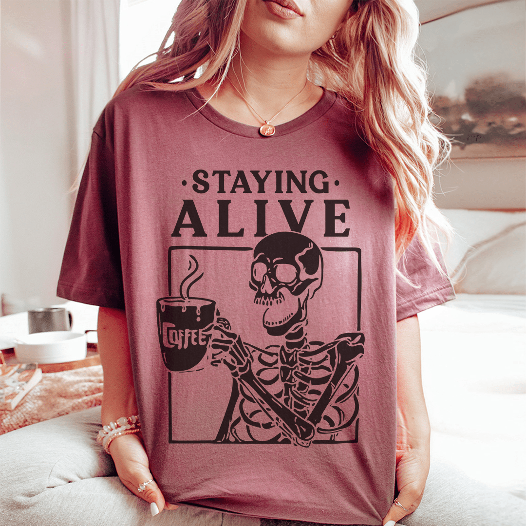 Staying Alive Tee-0