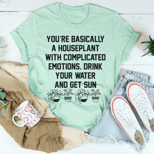 You're A Houseplant T-Shirt-0
